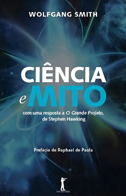 Ciência e Mito: Uma Resposta a O Grande Projeto, de Stephen Hawking